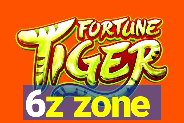 6z zone